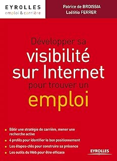 Développer sa visibilité sur Internet pour trouver un emploi (Emploi et carrière)