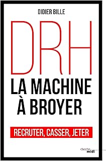 DRH, la machine à broyer (Documents)